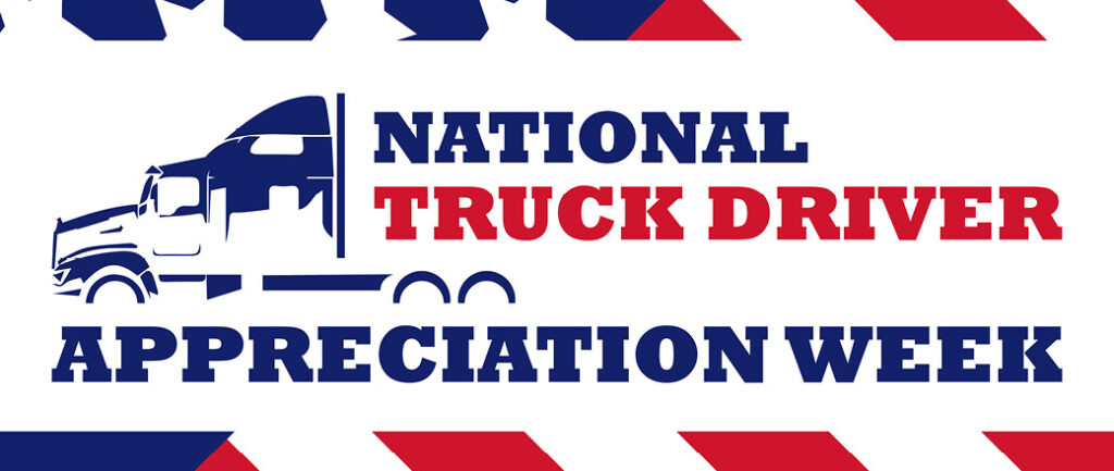 National Truck Driver Appreciation Week is Sept. 11-17, 2022.